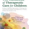 The Handbook of Therapeutic Care for Children